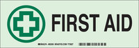 imagen de Brady Bradyglo B-324 Poliéster Rectángulo Letrero de primeros auxilios Blanco - 14 pulg. Ancho x 5 pulg. Altura - Brillo en la oscuridad - 80245